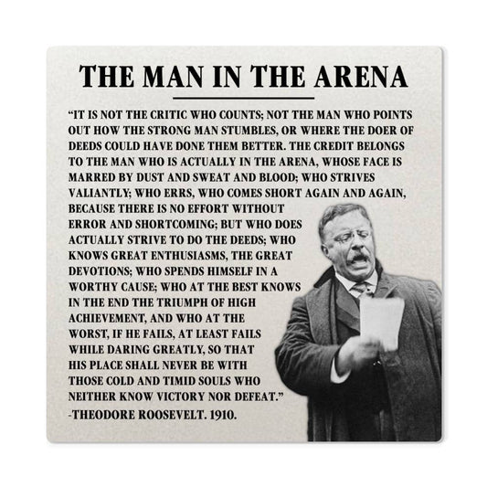 Teddy Roosevelt 'Man in the Arena' Inspirational Quote on Durable Aluminum Art for Office Decor.