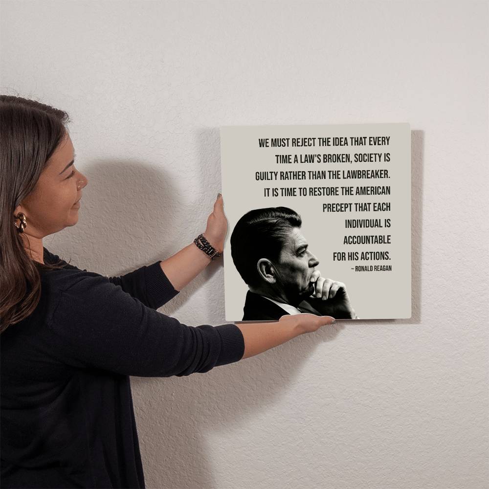 Limited Edition Historical Metal Wall Art: Ronald Reagan Addresses accountability and self-reliance.