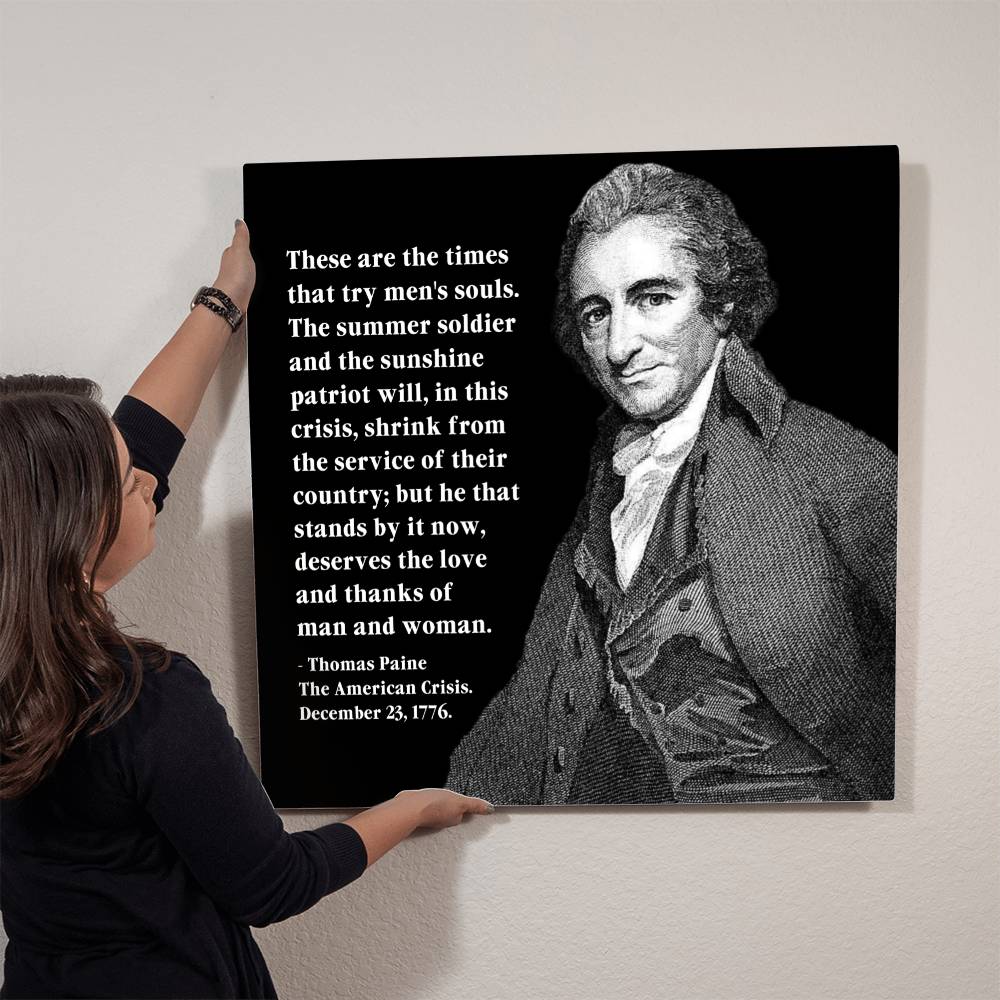 Flash Sale: 50% Off Thomas Paine Metal Art Print - "These are the times that try men's souls..."