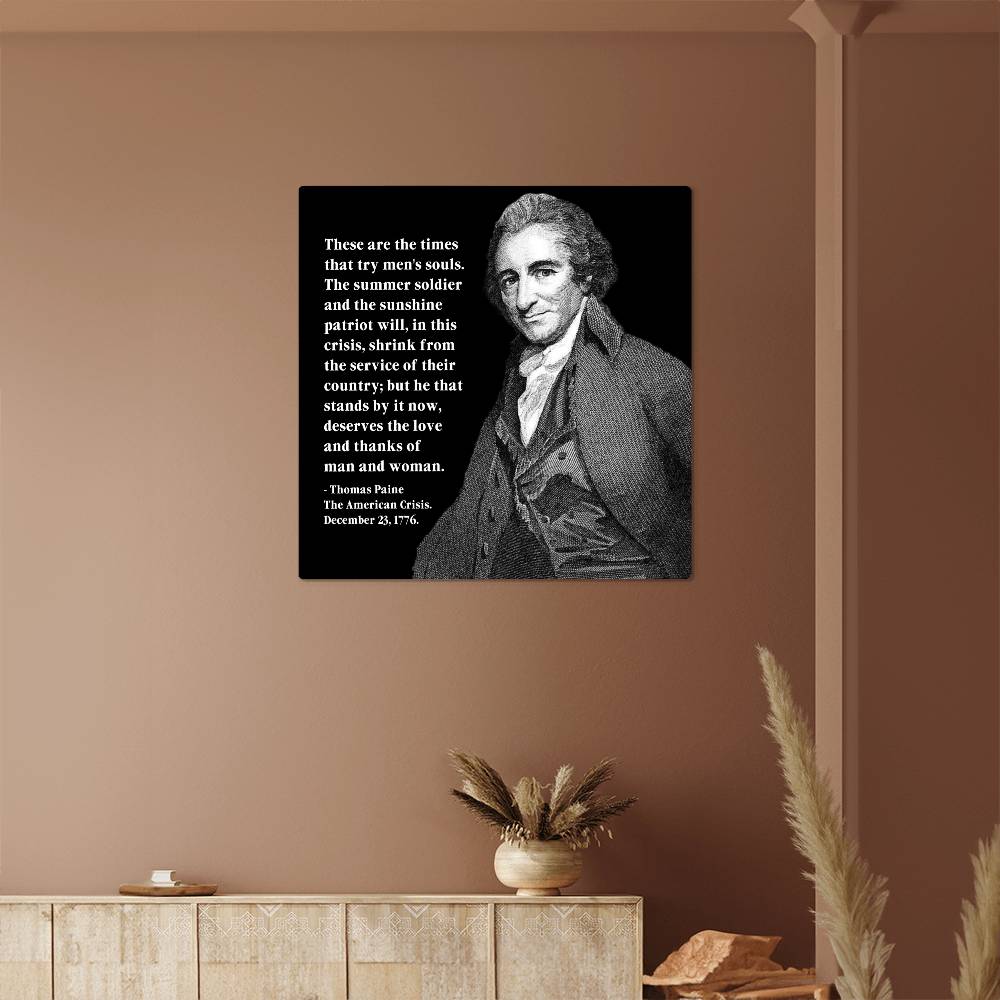 Flash Sale: 50% Off Thomas Paine Metal Art Print - "These are the times that try men's souls..."