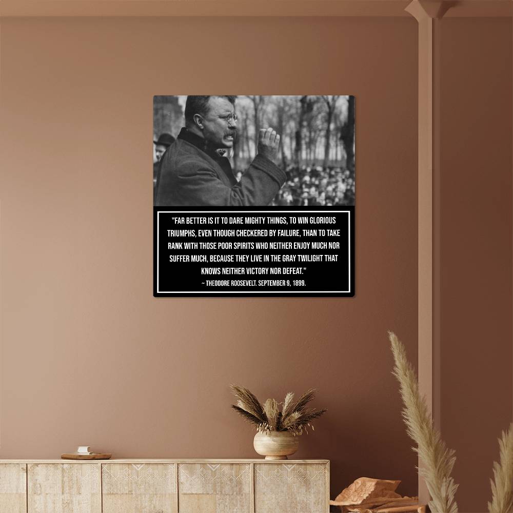 Courage Embodied: Teddy Roosevelt Inspirational Metal Art